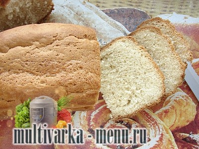 рецепт белого хлеба в мультиварке